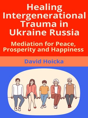 cover image of Healing Intergenerational Trauma in Ukraine Russia